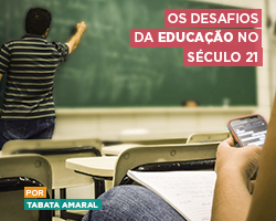 Os desafios da educação no século 21: estamos preparados?